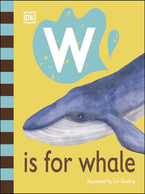 cover image of W is for Whale